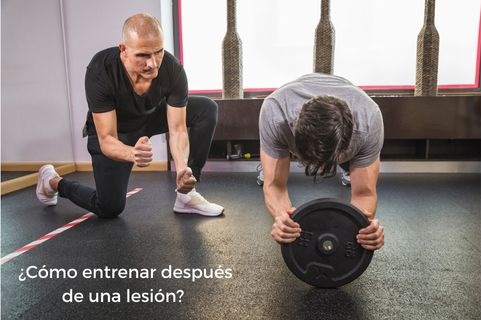 como entrenar despues de una lesion